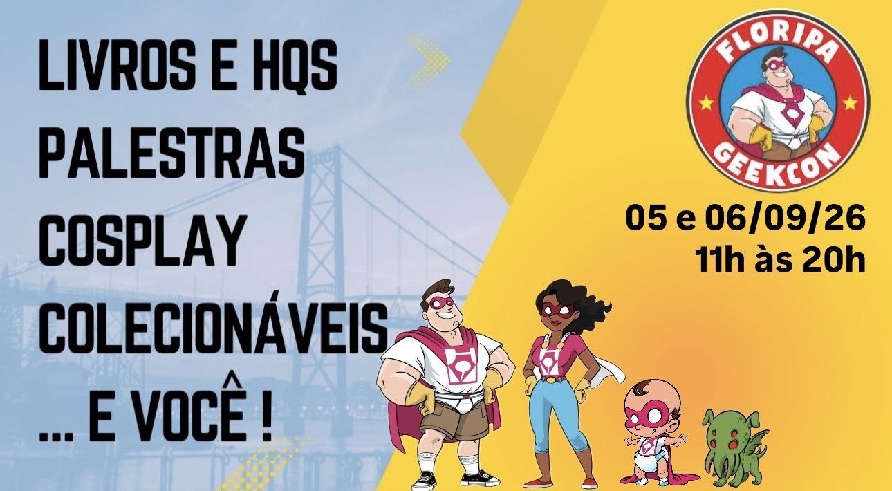Floripa Geekcon reúne diferentes formas de viver a cultura pop